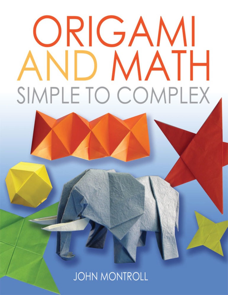 Origami And Math - John Montroll